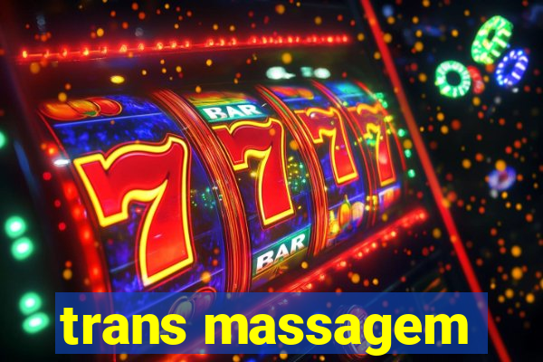 trans massagem